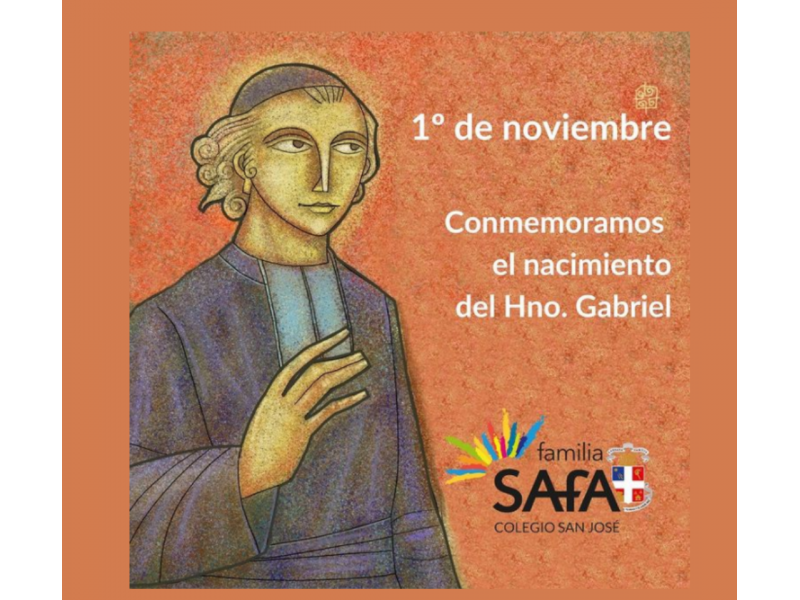 Noviembre: Mes del Hermano Gabriel Taborin. - Colegio San José Tandil